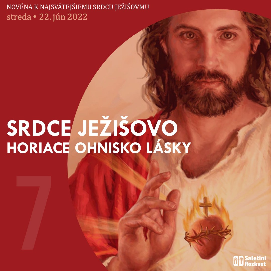 22. jún 2022 - Novéna k Najsvätejšiemu Srdcu Ježišovmu - Siedmy deň